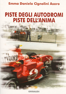 Piste degli autodromi piste dell'anima